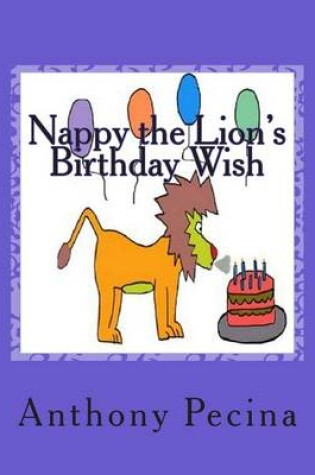 Cover of Nappy the Lion's Birthday Wish - Big Book Version