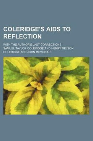 Cover of Coleridge's AIDS to Reflection; With the Author's Last Corrections