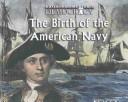 Cover of Birth of the American Navy