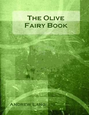 Book cover for The Olive Fairy Book (Illustrated)