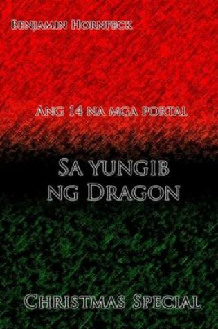 Cover of Ang 14 Na MGA Portal - Sa Yungib Ng Dragon Christmas Special