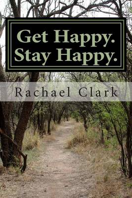 Cover of Get Happy. Stay Happy.