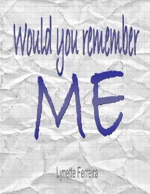 Book cover for Would You Remember Me