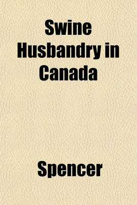 Book cover for Swine Husbandry in Canada