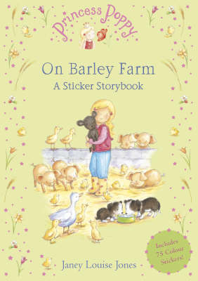 Cover of Princess Poppy On Barley Farm: A Sticker Storybook