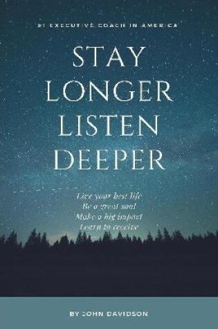 Cover of Stay Longer Listen Deeper