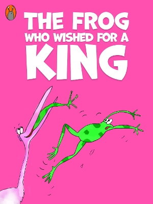 Book cover for The Frogs Who Wished For A King