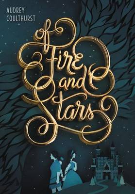 Book cover for Of Fire and Stars