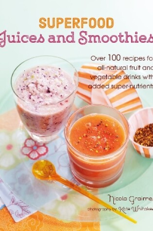 Cover of Superfood Juices and Smoothies