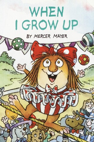 Cover of When I Grow Up (Little Critter)