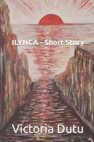 Cover of Ilynca - Short Story