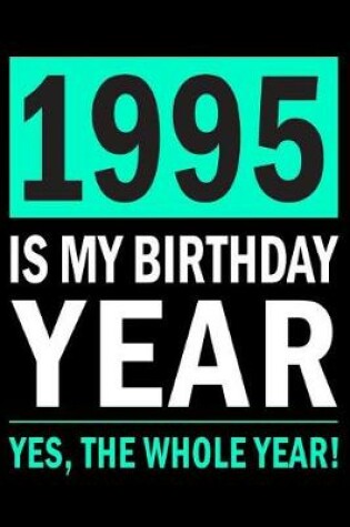 Cover of 1995 Is My Birthday Year