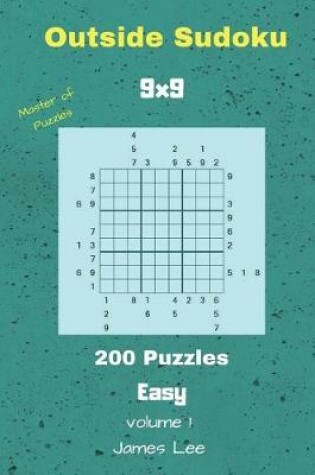 Cover of Outside Sudoku Puzzles - 200 Easy 9x9 vol. 1