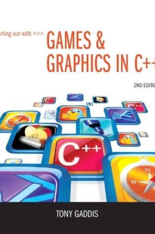 Cover of Starting Out with Games & Graphics in C++