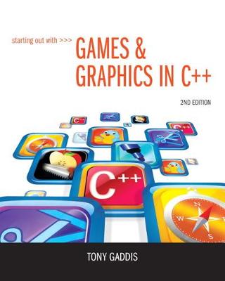 Book cover for Starting Out with Games & Graphics in C++