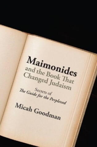 Cover of Maimonides and the Book That Changed Judaism