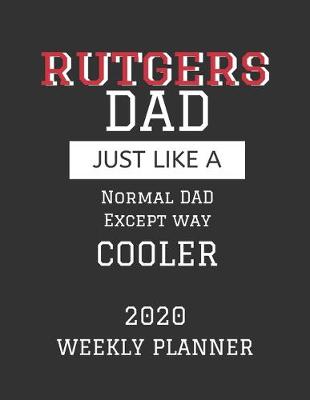 Book cover for Rutgers Dad Weekly Planner 2020