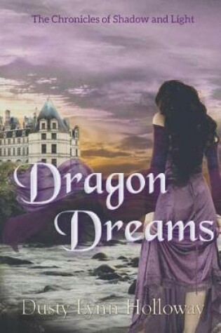 Cover of Dragon Dreams (the Chronicles of Shadow and Light)