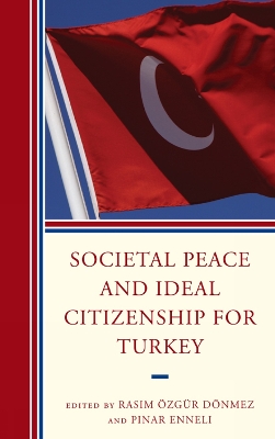 Book cover for Societal Peace and Ideal Citizenship for Turkey