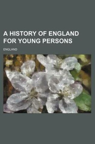 Cover of A History of England for Young Persons