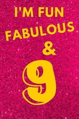 Book cover for I'm Fun Fabulous & 9