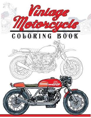 Book cover for Vintage Motorcycle Coloring Book