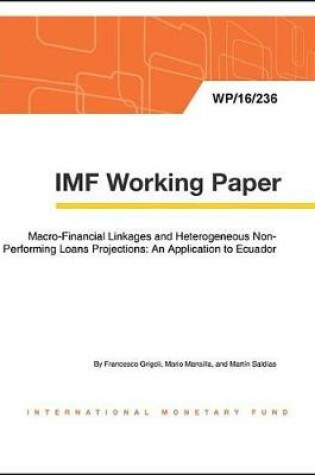 Cover of Macro-Financial Linkages and Heterogeneous Non-Performing Loans Projections