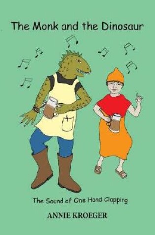 Cover of The Monk and the Dinosaur