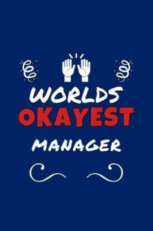 Cover of Worlds Okayest Manager