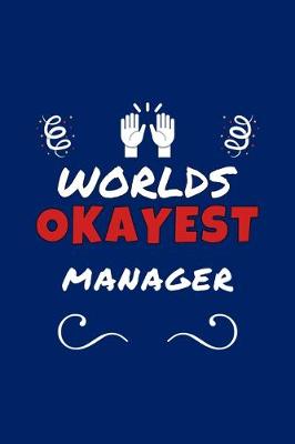 Book cover for Worlds Okayest Manager