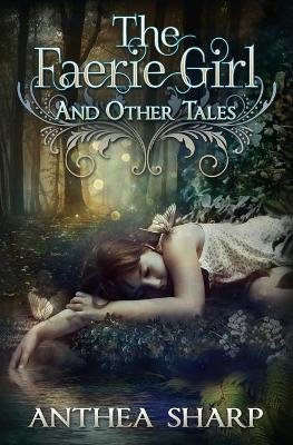 Cover of The Faerie Girl and Other Tales