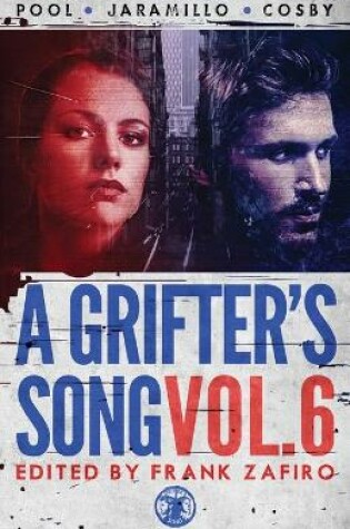 Cover of A Grifter's Song Vol. 6