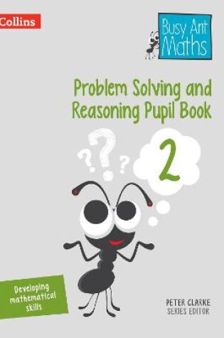 Cover of Problem Solving and Reasoning Pupil Book 2