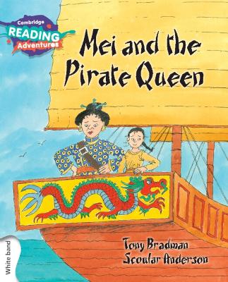 Cover of Cambridge Reading Adventures Mei and the Pirate Queen White Band