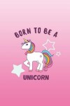 Book cover for Born to be a Unicorn