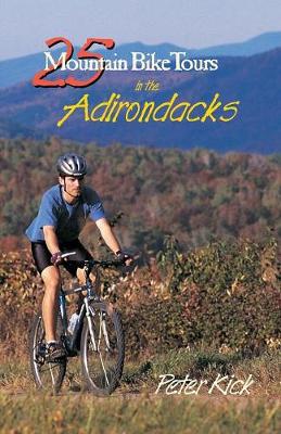 Book cover for 25 Mountain Bike Tours in the Adirondacks