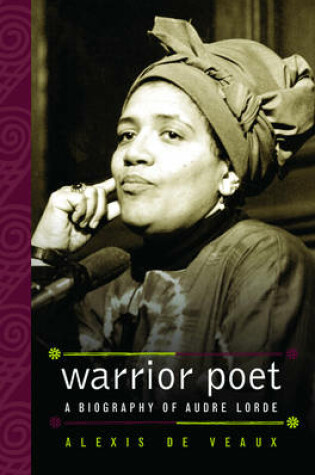 Cover of Warrior Poet: A Biography of Audre Lorde