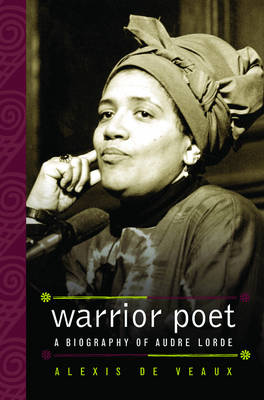 Book cover for Warrior Poet: A Biography of Audre Lorde