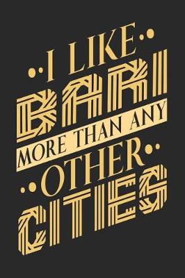 Book cover for I Like Bari More Than Any Other Cities