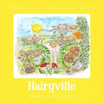 Cover of Herman and the Magical Bus to...HAIRYVILLE