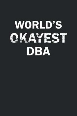 Cover of World's Okayest DBA