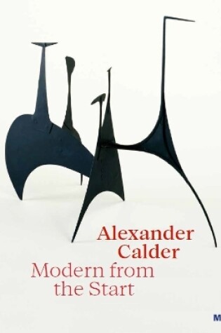 Cover of Alexander Calder: Modern from the Start