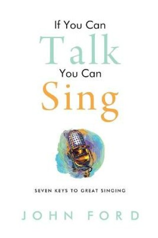 Cover of If You Can Talk You Can Sing