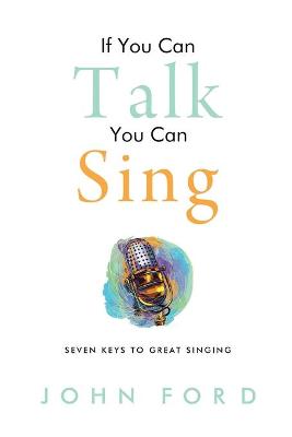 Book cover for If You Can Talk You Can Sing