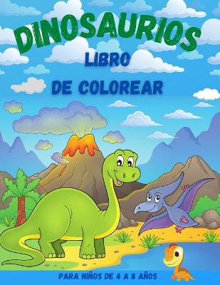 Book cover for Dinosaurios Libro de Colorear para Ni�os de 4 a 8 A�os