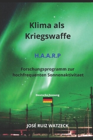 Cover of Klima als Kriegswaffe H.A.A.R.P