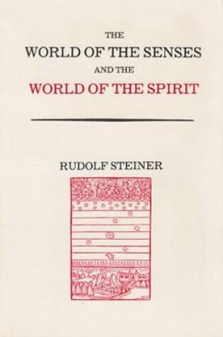 Cover of The World of the Senses and the World of the Spirit