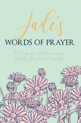 Book cover for Jade's Words of Prayer
