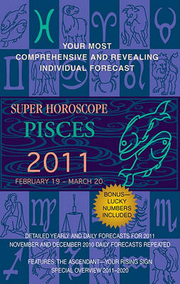 Book cover for Pisces (Super Horoscopes 2011)