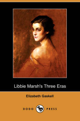 Book cover for Libbie Marsh's Three Eras (Dodo Press)